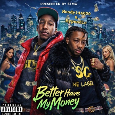 Better have my money (feat. Hypnodic) - Single