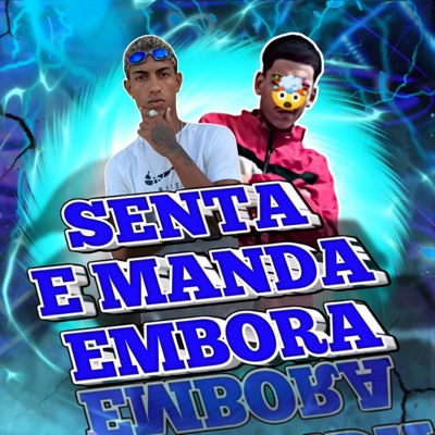 Senta e Manda Embora - Single