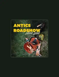 收听 Antics Roadshow、观看音乐视频、阅读小传、查看巡演日期等 ！