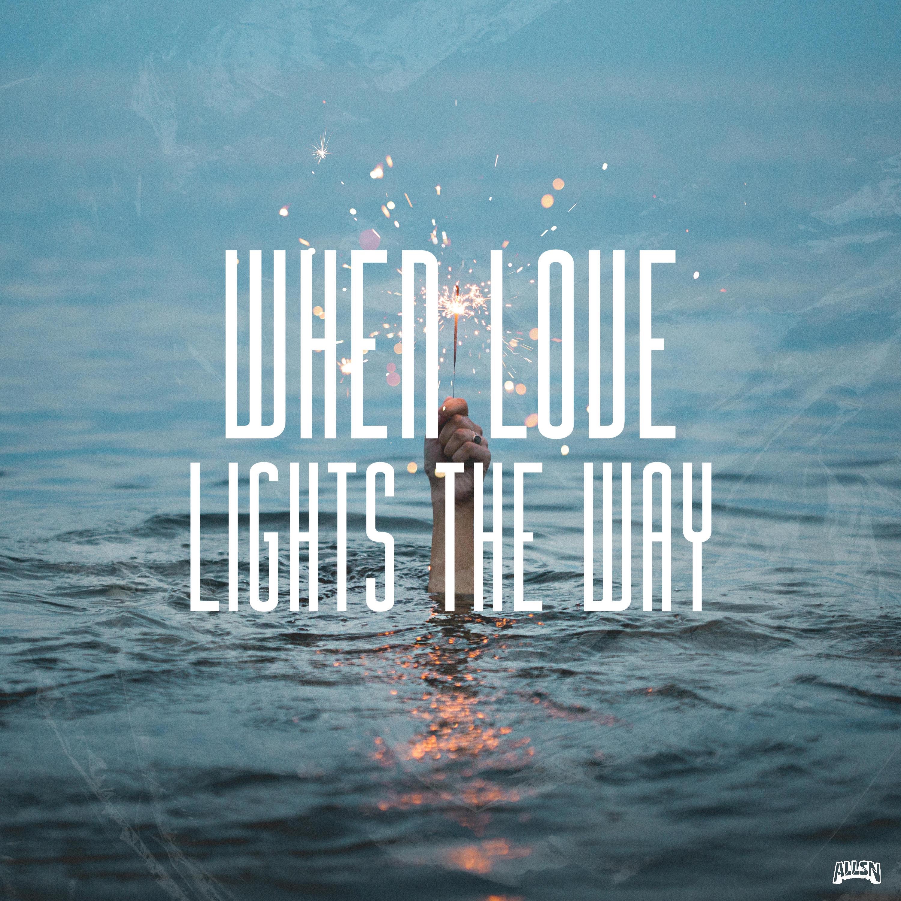 When Love Lights the Way - Single