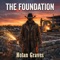 The Foundation - Nolan Graves lyrics