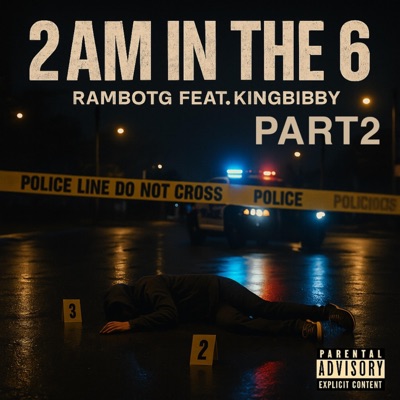 2AM IN THE 6 PART 2 (feat. KINGBIBBY) - Single