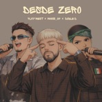 DESDE ZERO (feat. Doble D & Plxy West) - Single
