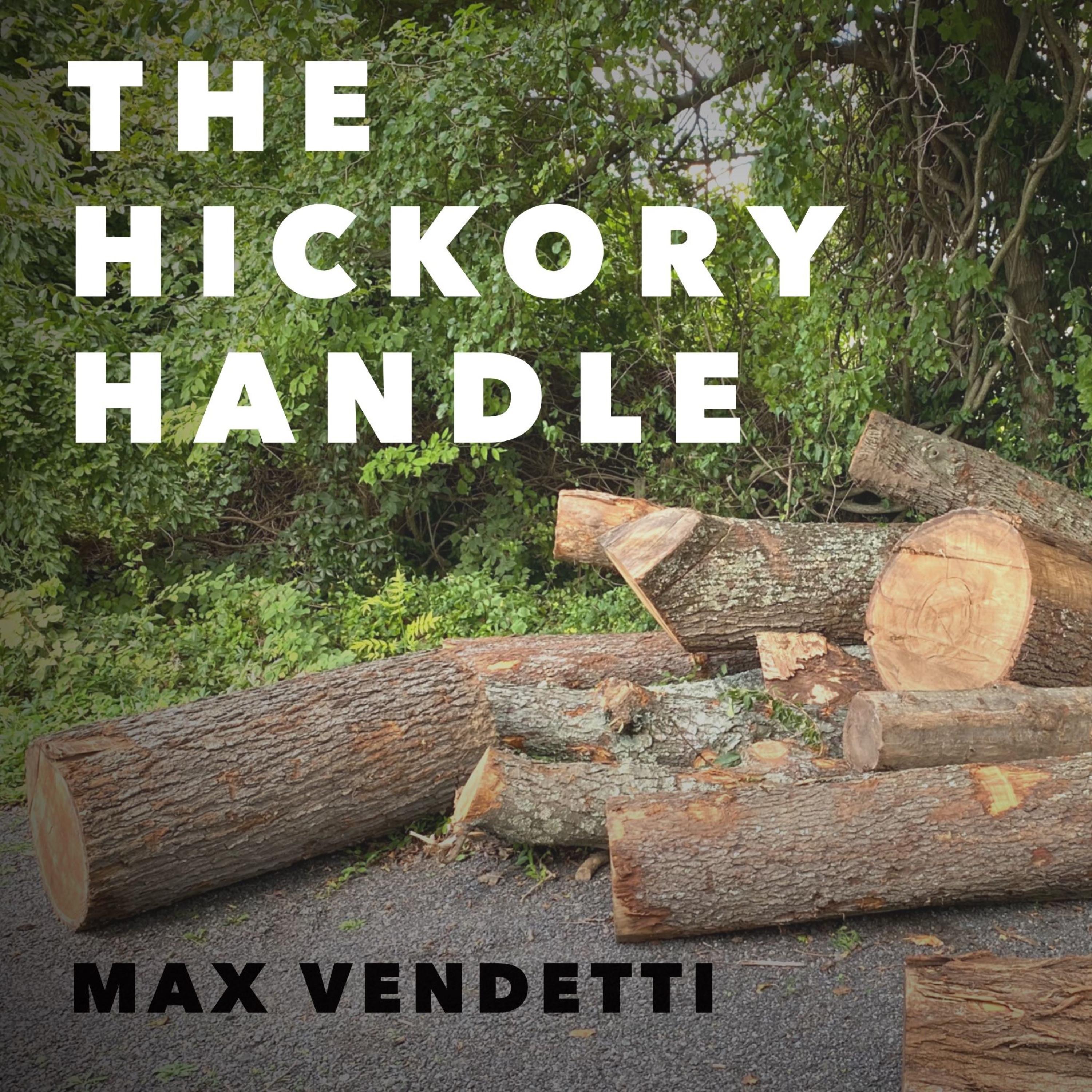 The Hickory Handle - Single