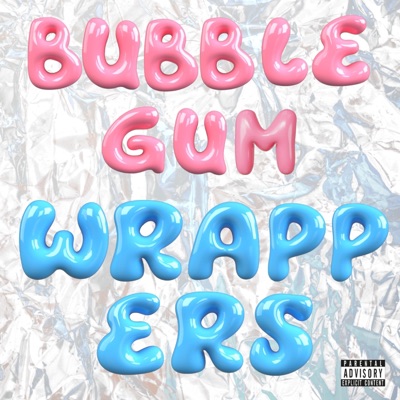 BUBBLEGUM WRAPPERS - Single