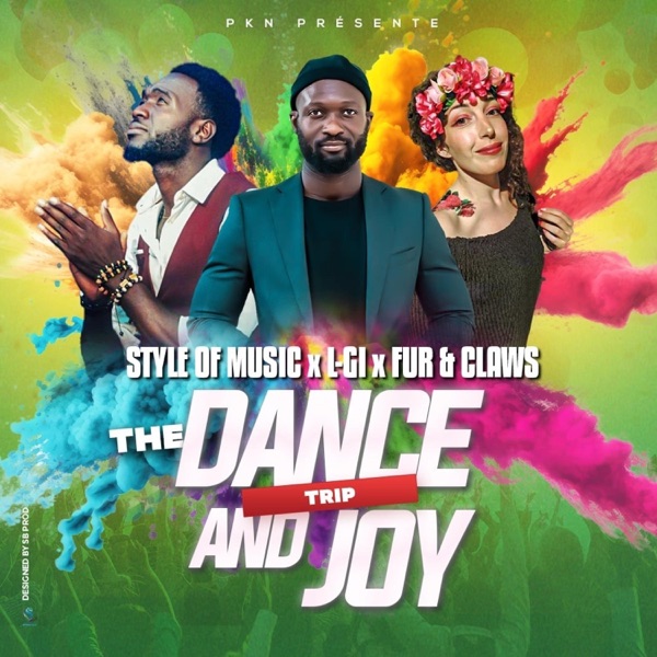 The Dance And Joy Trip (feat. DJ STYLE OF MUSIC & FUR AND CLAWS)