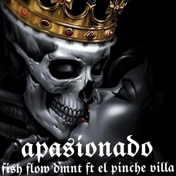 Apasionado (feat. Fish Flow Dmnt)