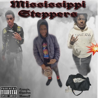 Mississippi Steppas (feat. Shundon & YbmMannyP) - Single