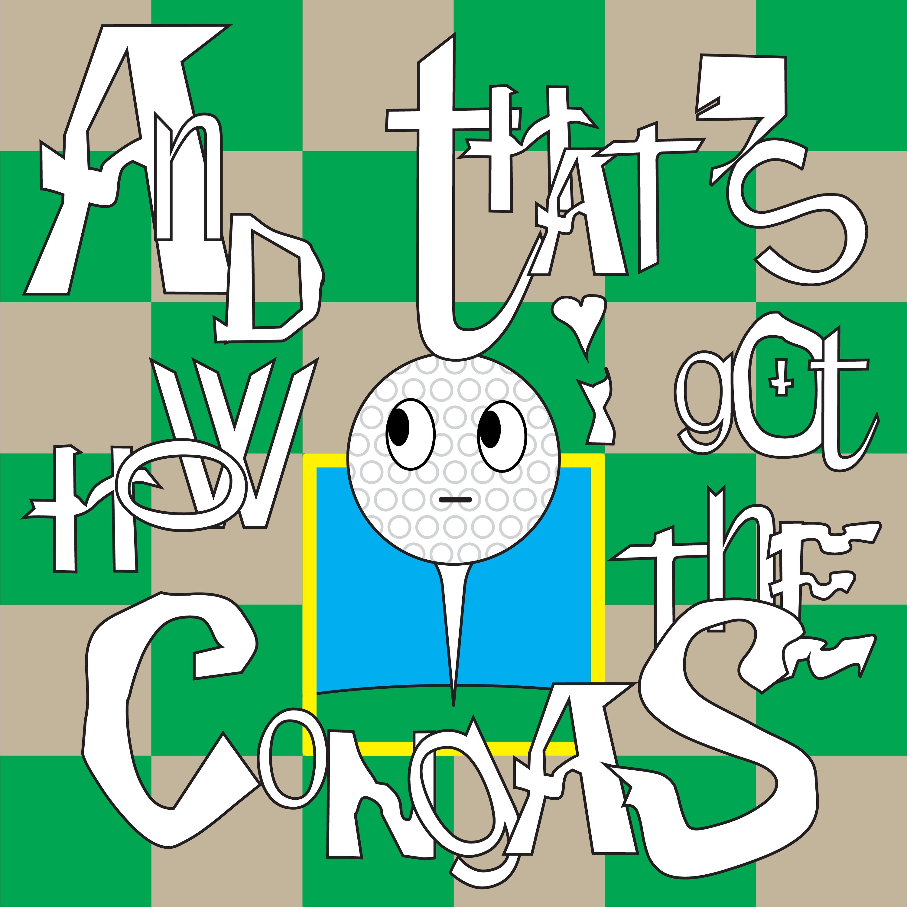 And That's How I Got The Congas - Single