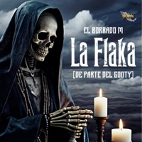La Flaka (De Parte Del Gooty) - Single - El Borrado M