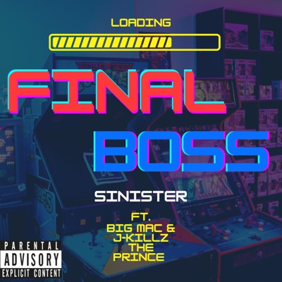 Final Boss (feat. Big MaCC of WBP & J-Killz the Prince) - Single