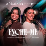 Enche-me (A Comunhão - Um Projeto Louvor Eterno) - Single