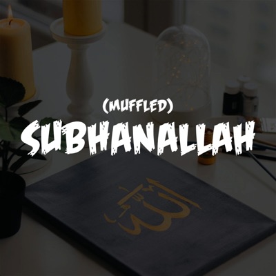 Subhanallah (Muffled) - Single