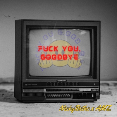 FUCK YOU, GOODBYE - Single