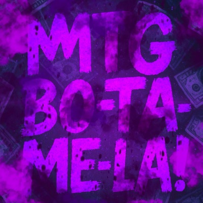 MTG BO-TA-ME-LA! - Single