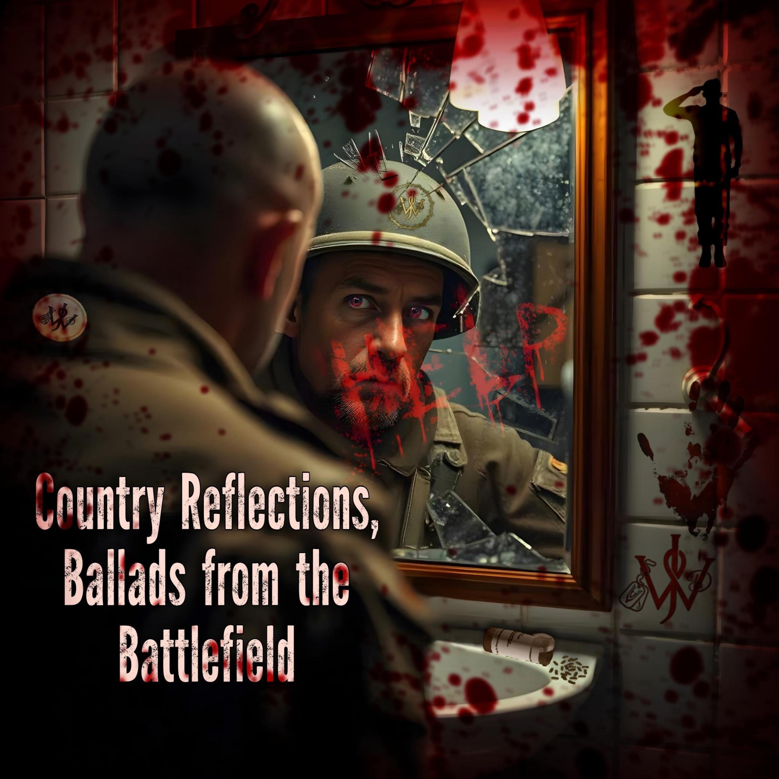 Country Reflections, Ballads from the Battlefield