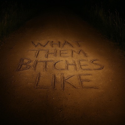 What Them Bitches Like (feat. HowardTheGreat) - Single