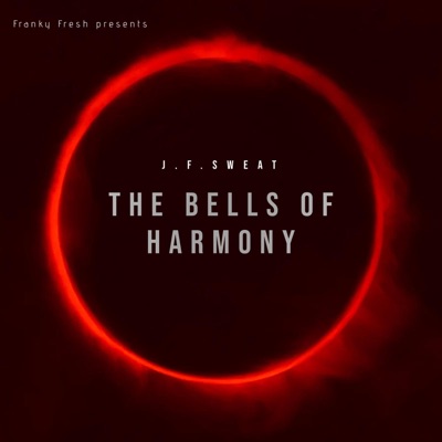 The Bells of harmony (feat. J.F.Sweat) - Single