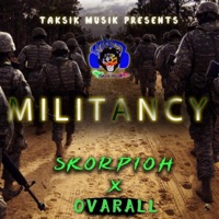 Militancy (feat. Ovarall) - Single - Skorpioh