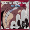 One Piece - Joyboy Has Returned Theme - PokéMixr92