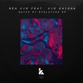 Watch My Evolution (feat. Kid Enigma) [Extended Mix] artwork