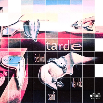 Tarde (feat. Vlaikkk & i6edwrd) - Single