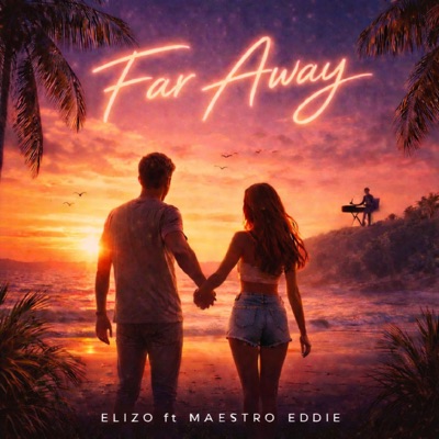 Far Away (feat. Maestro Eddie) - Single