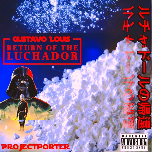 RETURN OF THE LUCHADOR