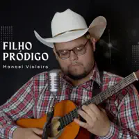 O Filho Pródigo — Manoel.Violeiro