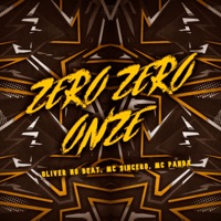 Zero Zero Onze - Single - Oliver No Beat, Mc Sincero & MC PANDA