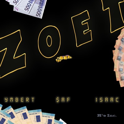 ZOET (feat. $AF & ISAAC) - Single