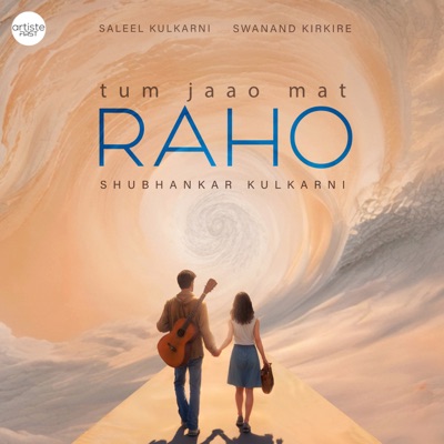 Tum Jaao Mat Raho - Single
