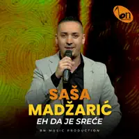 Eh da je srece — Sasa Madzaric