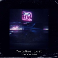 Paradise Lost - Single - VAXVAN