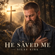 He Saved Me