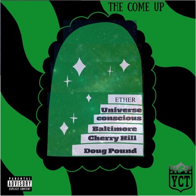 The Come Up - Single