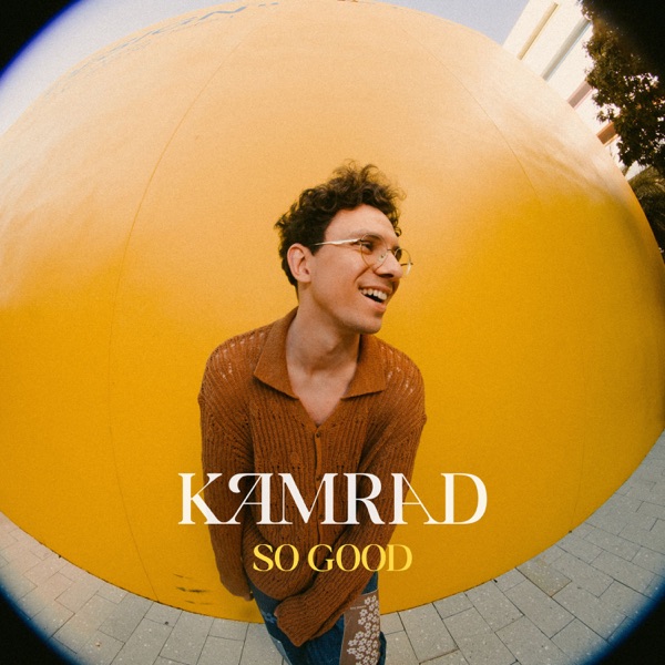 Kamrad So Good (+NEU+)