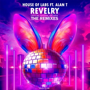 Revelry (The Remixes) [feat. Alan T.]