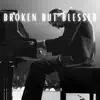 +BROKEN BUT BLESSED