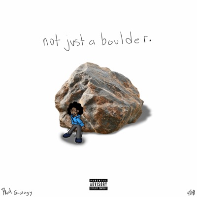 not just a boulder. (prod. G-OLOGY) - Single