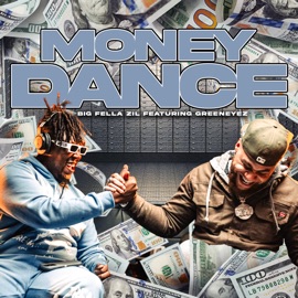 Money Dance (feat. GreenEyez) Big Fella Zil