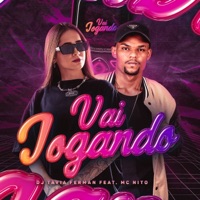 Vai Jogando - Single - Dj Távia Ferman & Mc Nito