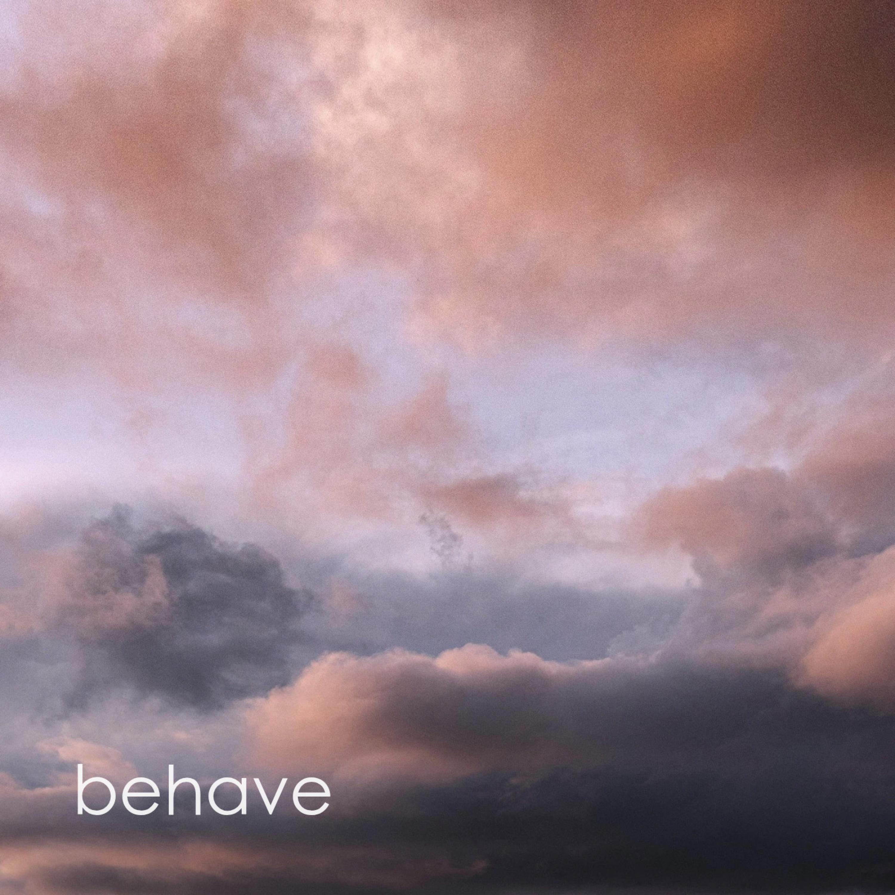 Behave - Single