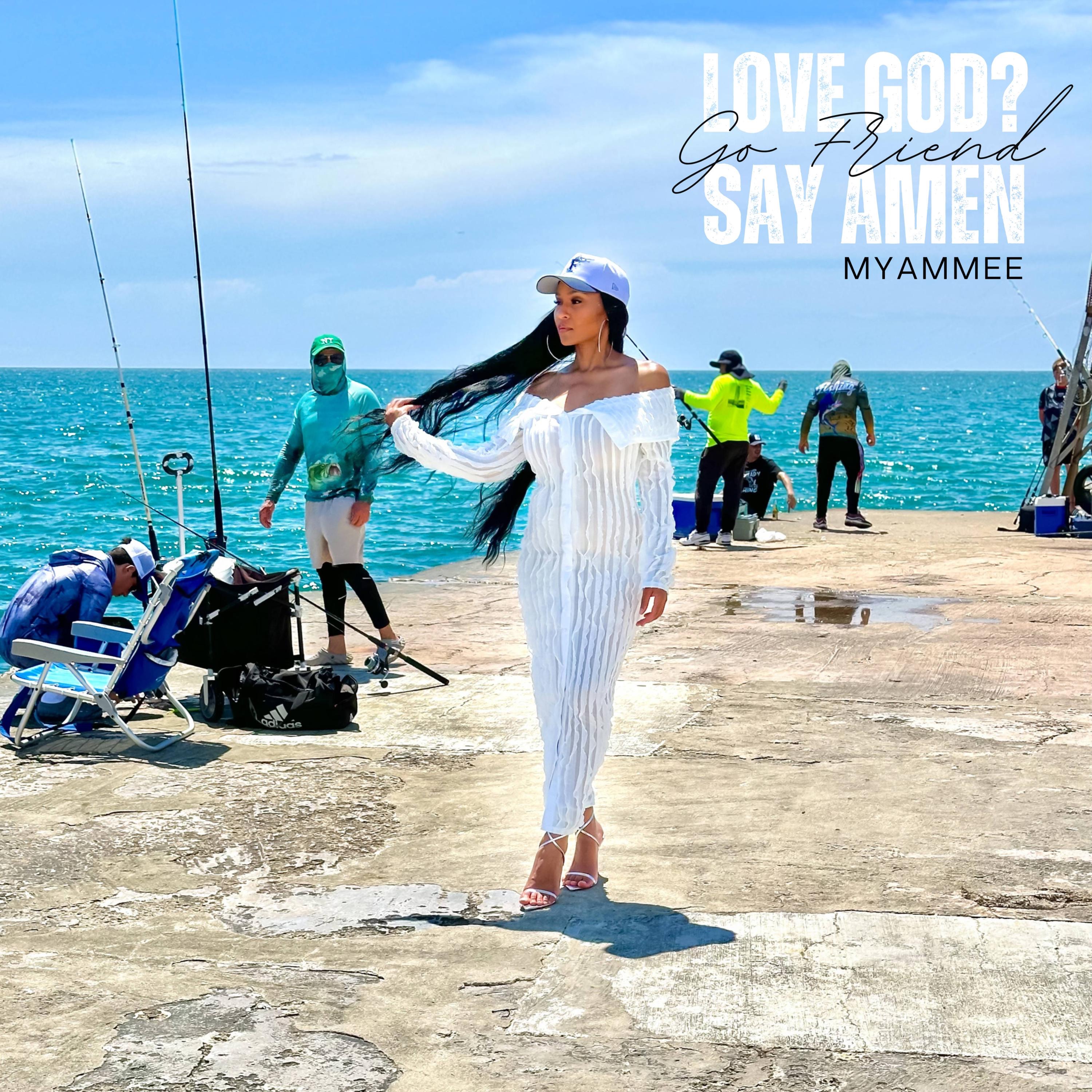 Myammee - Love God say Amen (Go Friend)