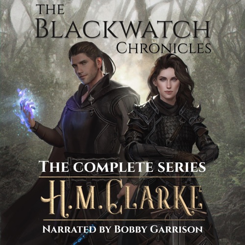 The Blackwatch Chronicles: The Complete Series 1: Books 1 to 4 (Unabridged) cover
