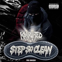 Step So Clean - Single - Korrupted