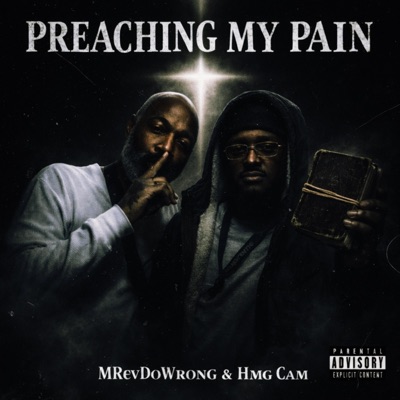 Preaching My Pain (feat. Hmg Cam) - Single