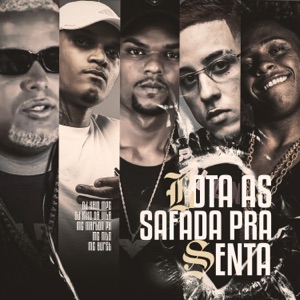 BOTA AS SAFADA PRA SENTA (feat. Mc Buret)
