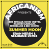 Summer Moon (feat. Ben Onono, David Guetta, Joachim Garraud, Bob Sinclar & Tim Deluxe) [Eran Hersh & Stadiumx Remix] - Africanism