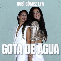 Gota de Agua - Single - Rubí Gomez & Lya